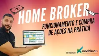 🔴 Home Broker - Funcionamento e Compras de A&ccedil;&otilde;es na Pr&aacute;tica (Modal Mais)