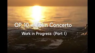 Martin Lotz - Violin Concerto | Current Stage of Composition