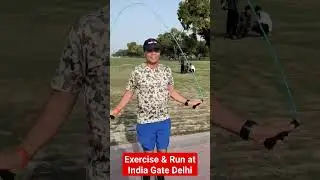 Run & Exercise at India Gate |