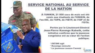 SERVICE NATION AU SERVICE DE LA NATION : 21000 SAC ON ETAIT REMIS AUX ETUDIANTS DE L'UNIKIN