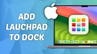 How to Add Launchpad Back to Dock on MacBook