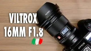 Viltrox 16mm F1.8 (Z Mount) - Ancora un successo per Viltrox