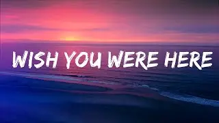 Vicetone & Willim - Wish You Were Here (Lyrics) ft. Wink XY Lyrics Video
