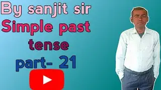 #excellent english coaching by sanjit sir # simple past tense part- 21 🙏🙏🙏