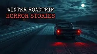 3 Creepy TRUE Winter Roadtrip Horror Stories