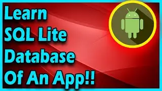 Learn SQLite Database For Your App| Android App Development Tutorial For Beginners