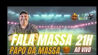 &Uacute;LTIMAS NOT&Iacute;CIAS E ESCALA&Ccedil;&Atilde;O DO GALO! FALA MASSA AO VIVO: PAPO DA MASSA