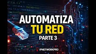 Automatización avanzada de redes (Parte 3): Python, YANG, NETCONF, RESTCONF y BGP | Sesión 37