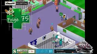 Theme Hospital Folge 75 Das ist erstmal nur Provisorisch