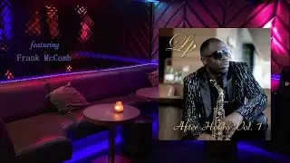 Leon Pressley ft.  Frank McComb - After Hours (After Hours, Vol 1)