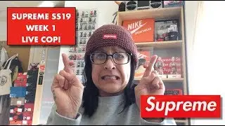 SUPREME SS19 WEEK 1 LIVE COP - MANUAL GANG!
