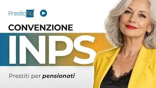 CONVENZIONE INPS: Prestiti agevolati per pensionati