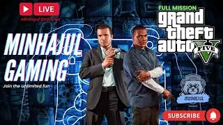 GTA 5 Bangla Live 🔥 Crazy Missions & Funny Moments | Grand Theft Auto V &ndash; Minhajul Gaming