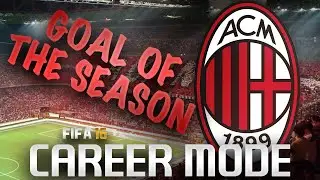 FIFA 16 CAREER MODE | GOAL OF THE SEASON