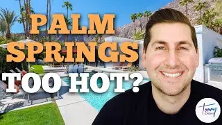 Is Palm Springs too hot?!