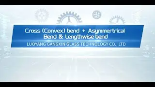 Cross (Convex) bend + Asymmertrical Bend & Lengthwise bend