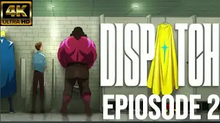 DISPATCH Gameplay Walkthrough FULL GAME Episode 2 [4K 60FPS] - No Commentary
