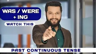 Past Continuous Tense in Urdu | Was/Were + ING Explained Clearly (No Confusion)