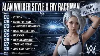 Alan Walker, Fay Rachman Style - DJ Remix Full Album 2026 | Future Bass v.1.2.1 #EDM #Remix #Chill