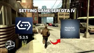 Cara Setting GTA IV Gamehub Di Mediatek Helio g99 agar tidak crash dan gak saling mental!! 