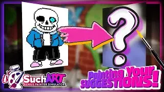 How Great Can I Paint Sans? (SuchArt! Gameplay)