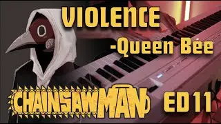 (Chainsaw Man ED11 TV SIZE) Queen Bee - VIOLENCE | UPBEAT | Piano Cover