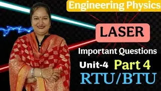 Important Questions for Exams|LASER|Unit-4| Engineering Physics| Dr. Rekha Mithal☺️