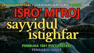 MALAM ISRO' MI'ROJ SHOLAWAT NABI - SHOLAWAT ASTAGHFIRULLAH - ALLAHUMMA ANTA ROBBI MERDU Bikin Nangis