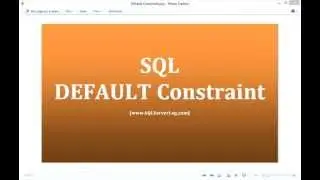 28 - SQL DEFAULT Constraint - Learn SQL from www.SQLServerLog.com [HD]
