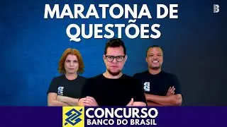 MARATONA DE QUESTÕES | PORTUGUÊS | INFORMÁTICA | MATEMÁTICA | CONCURSO BANCO DO BRASIL
