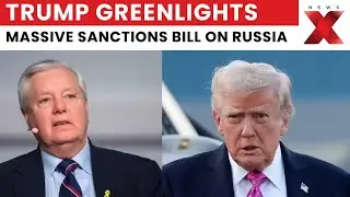 Trump Backs Russia Oil Sanctions Bill Targeting India, China, Brazil | In-depth Analysis on NewsX