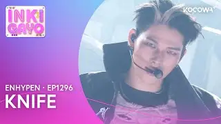 ENHYPEN - Knife | Inkigayo EP1296 | KOCOWA+