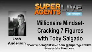 Millionaire Mindset  Cracking 7 Figures with Josh Anderson and Toby Salgado