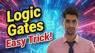 LOGIC GATES EASY TRICK | AND OR NOT Gate Full Explanation in Hindi #logicgate #orgate #notgate