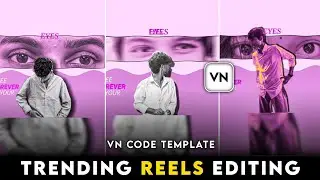 I See Forever In Your Eyes Reels Video Editing | vn code template reels | vn code trending reels 