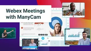 How to elevate your Cisco Webex Meetings with Manycam