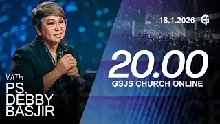 Ibadah Online GSJS 8 - Ps. Debby Basjir - Pk.20.00 (18 January 2026)