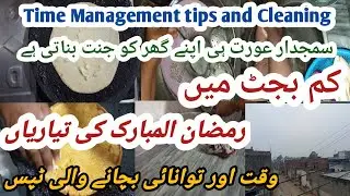 Deep Cleaning tips before Ramadan || Time Management tips for Housewife || 