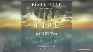 PIKES EDGE - HOPE (OFFICIAL ALBUM TEASER)