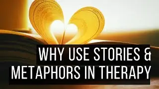 📚 Why Use STORIES and METAPHORS 📖 in THERAPY | Hypnotic Storytelling | Ericksonian Storytelling