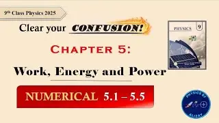 9th class new book chapter 5 Numerical  5.1 to 5.5 | 9th class Physics Numericals Chapter 5 2025