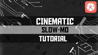 Cinematic Slow-motion effect | KineMaster Tutorials