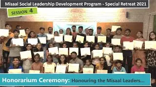 Honorarium Ceremony: Misaal Social Leadership Development Program Retreat 2021