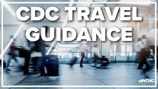 CDC updates travel guidance