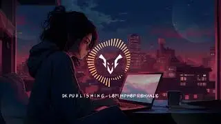 DK Publishing - Lofi HipHop Romantic Music (No Ads Music)