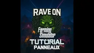 Tutorial changement de Panneau dans le mod Rave On FS19 et FS22