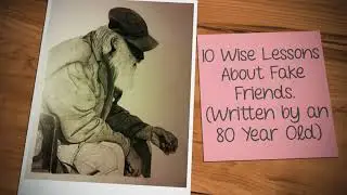 10 Wise Lessons About Fake Friends. (Written by an 80 Year Old) #fakefriend             Bright Side