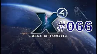 Let's Play - X4: Foundations | Wiege der Menschheit - #066- Richtig fiese Tricks
