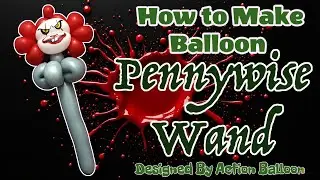 How to make balloon Pennywise Wand #pennywise #halloween  #balloontutorial  #balloonanimals #diy