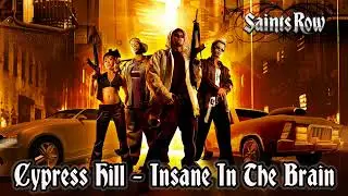 Saints Row 1 Beta Song:Cypress Hill - 